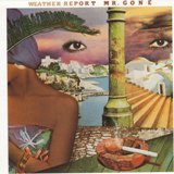 Weather Report_Mr.Gone（CBS）1978